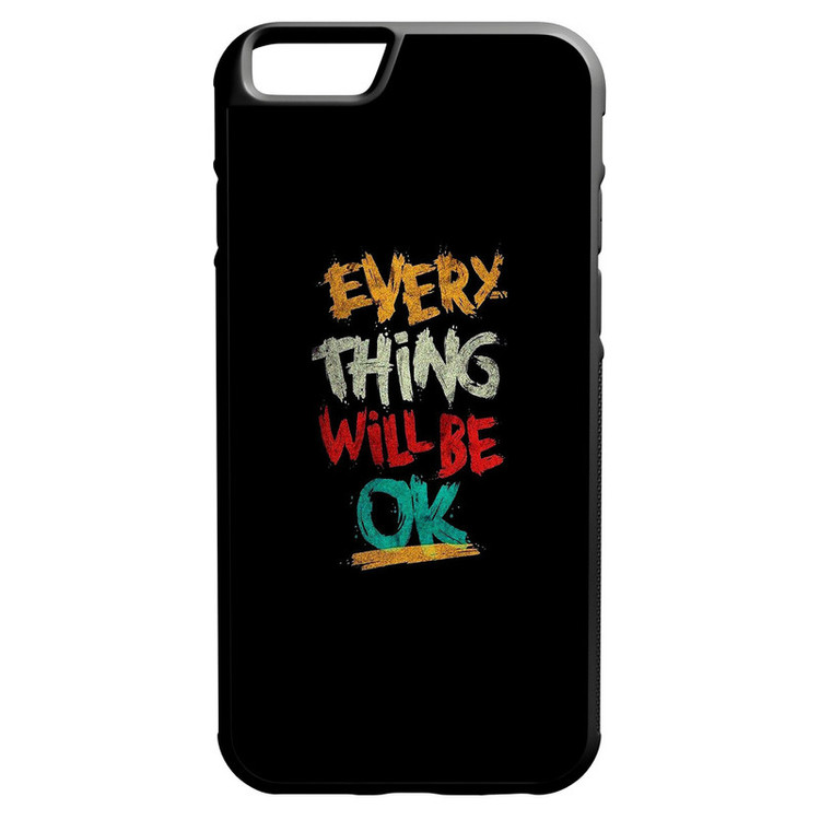 کاور طرح every thing will be ok مدل 0184 مناسب برای گوشی موبایل اپل iphone 6/6s