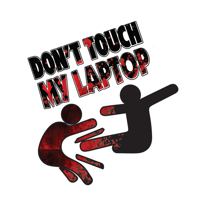 استیکر لپ تاپ طرح Dont Toch My Laptopکد 03