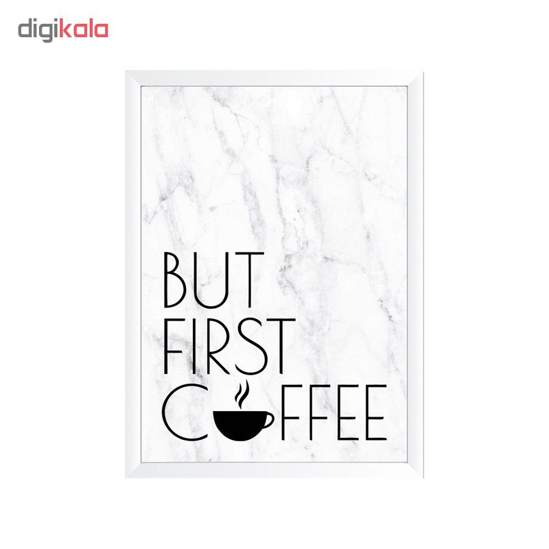 تابلو وینا مدل But first coffee